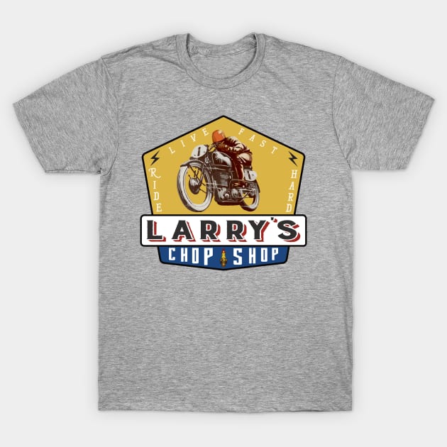 Larry's Chop Shop T-Shirt by blackjackdavey